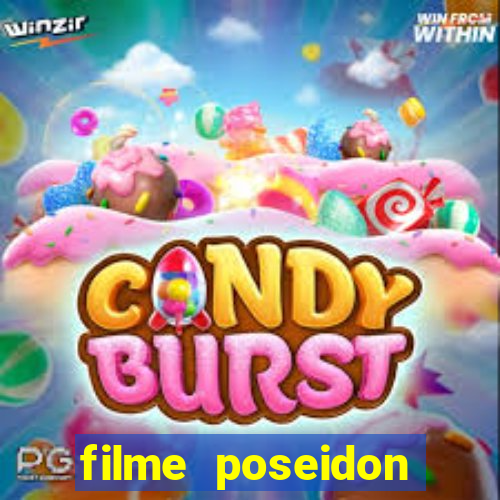 filme poseidon completo dublado